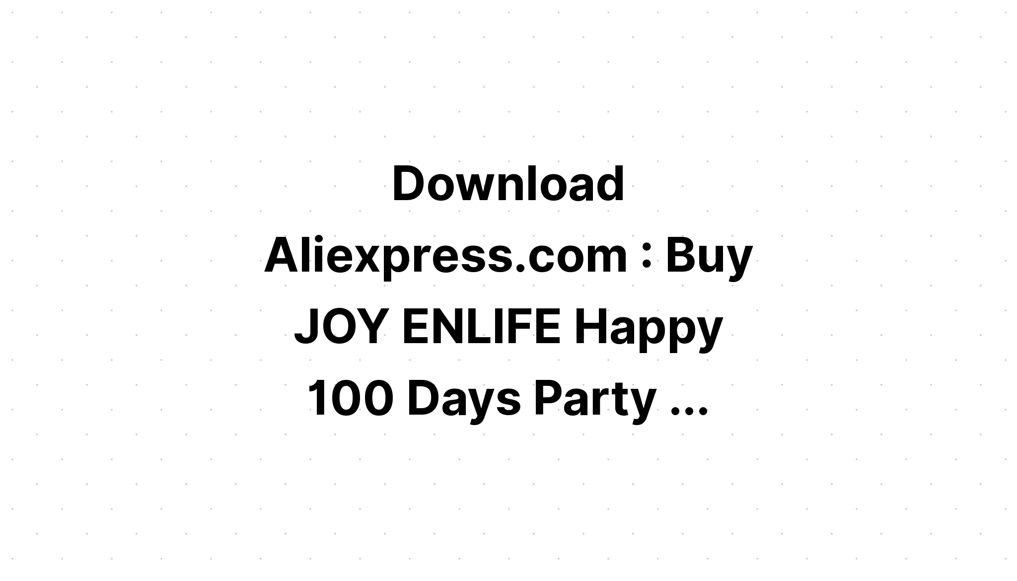 Download Happy 100 Days SVG File